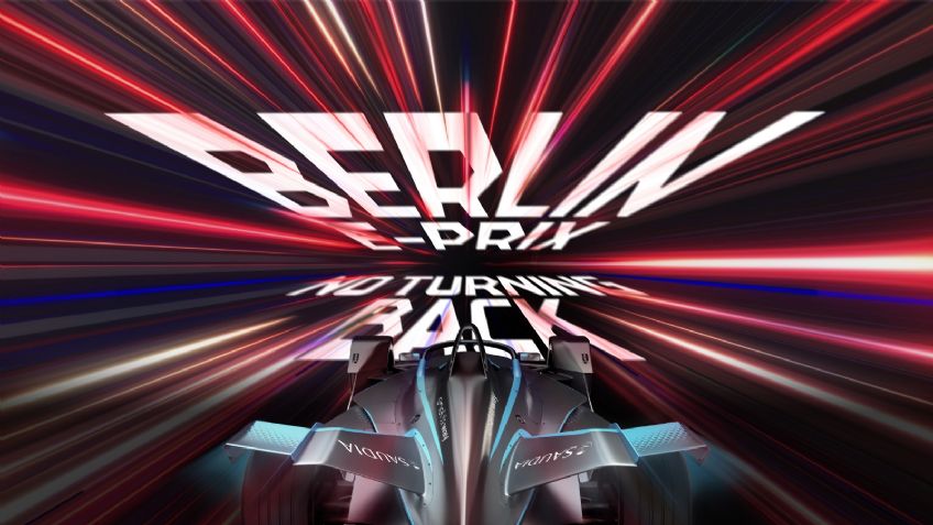 Imprevisible: así será el E-Prix Berlín de la Fórmula E el próximo sábado