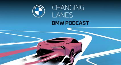 ‘Changing Lanes’: el podcast de BMW que ya puedes escuchar en Spotify y Youtube