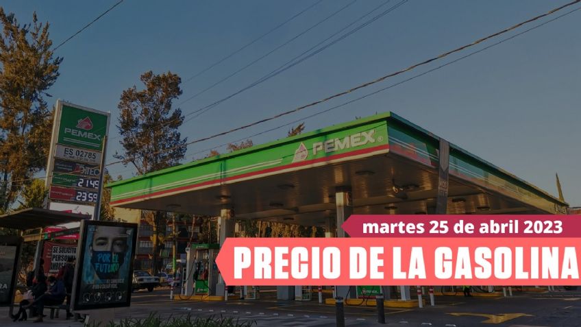 Gasolina barata HOY 25 de abril en CDMX