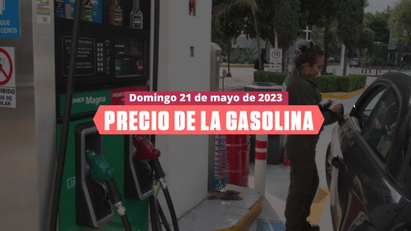Gasolina barata HOY 21 de mayo 2023 en CDMX