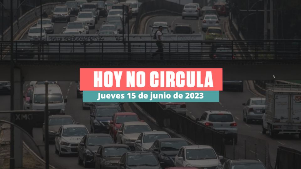 Checa aquí los autos que no pueden salir a las calles este jueves 15 de junio de 2023.