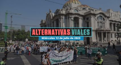 Alternativas viales por marcha de los trabajadores de la salud en CDMX hoy 12 de julio de 2023