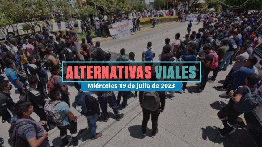 Alternativas viales por movilizaciones y cierres en CDMX hoy 19 de julio de 2023