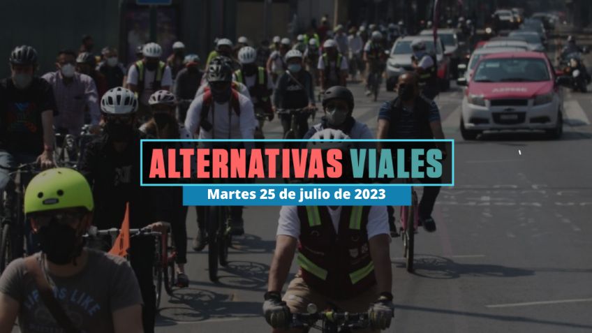 Alternativas viales en CDMX por marchas y rodadas en Paseo de la Reforma hoy 25 de julio de 2023