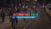 Alternativas viales en CDMX por manifestaciones y rodadas hoy 15 de agosto de 2023