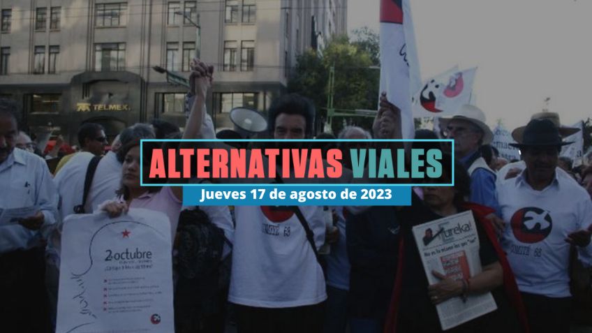 Alternativas viales en CDMX por marcha en el Ángel de la Independencia hoy 17 de agosto de 2023