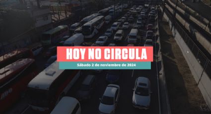 Hoy No Circula sabatino 2 de noviembre de 2024 en CDMX y Edomex: ¿Qué autos descansan?