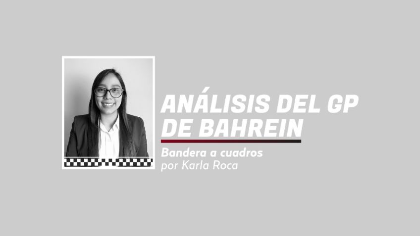 Bandera a cuadros por Karla Roca: Análisis del GP de Bahrein de la F1 2024: La función ha empezado
