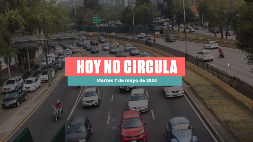 Hoy No Circula martes 7 de mayo de 2024 en CDMX y Edomex: ¿Qué autos descansan hoy?
