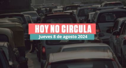 Hoy No Circula jueves 8 de agosto de 2024 en CDMX y Edomex: Estos autos descansan