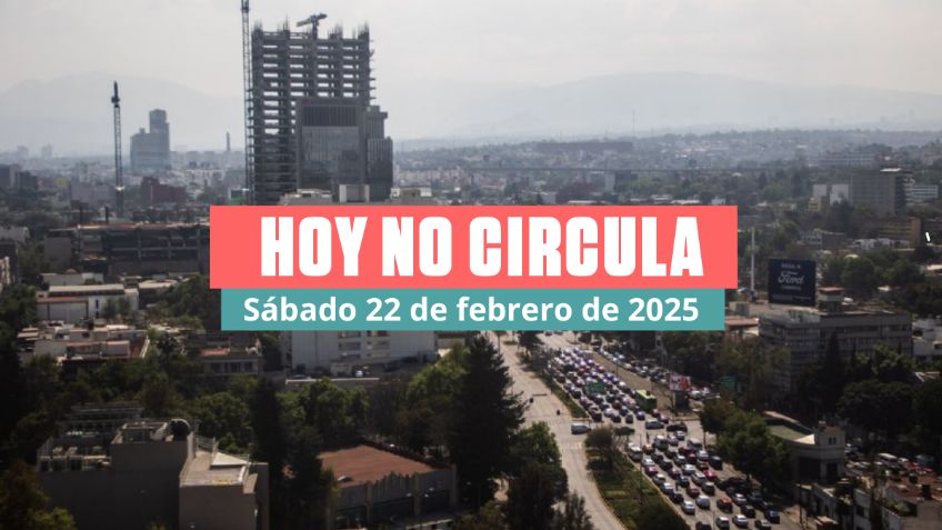 Hoy No Circula Sabatino 22 de febrero de 2025 en CDMX y Edomex: ¿Qué carros descansan?