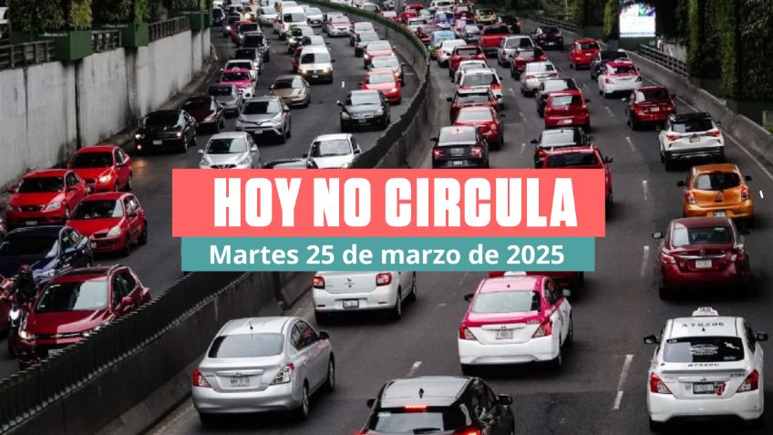 Hoy No Circula martes 25 de marzo de 2025: Estos autos descansan hoy en CDMX y Edomex