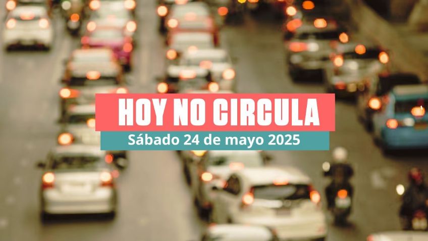 Hoy No Circula Sabatino 24 de mayo 2025, cuarto sábado en CDMX y Edomex: ¿Qué autos descansan?