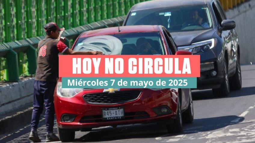 Hoy No Circula en CDMX y Edomex: Estos vehículos descansan el miércoles 7 de mayo de 2025